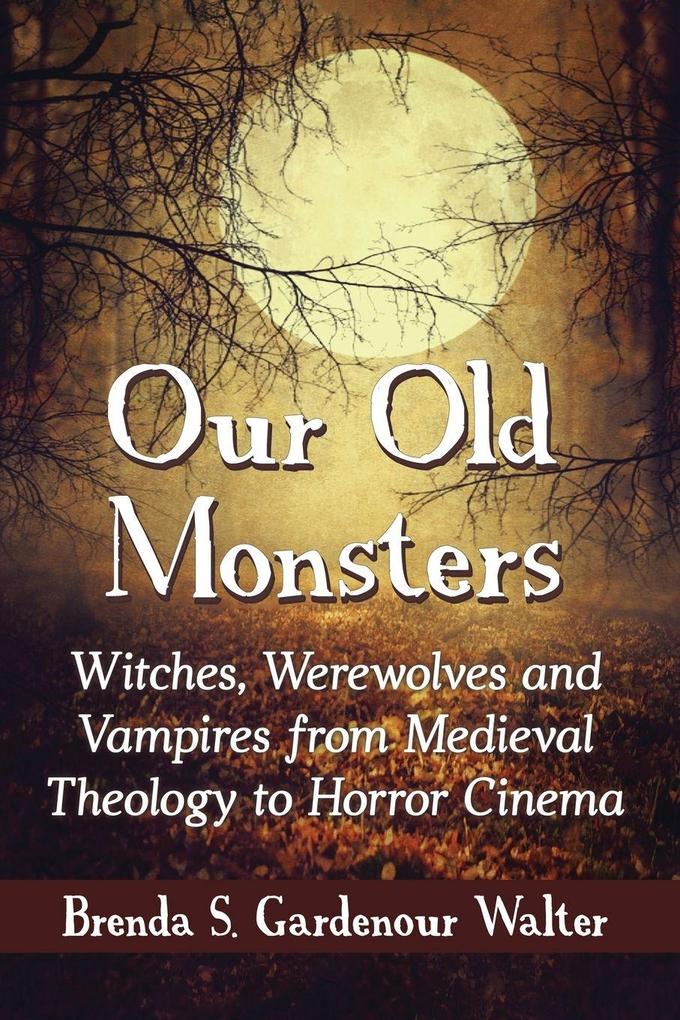 Our Old Monsters