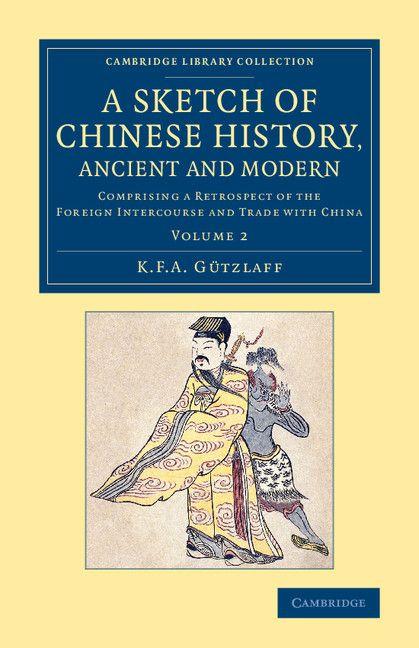 A Sketch of Chinese History Ancient and Modern - Volume 2
