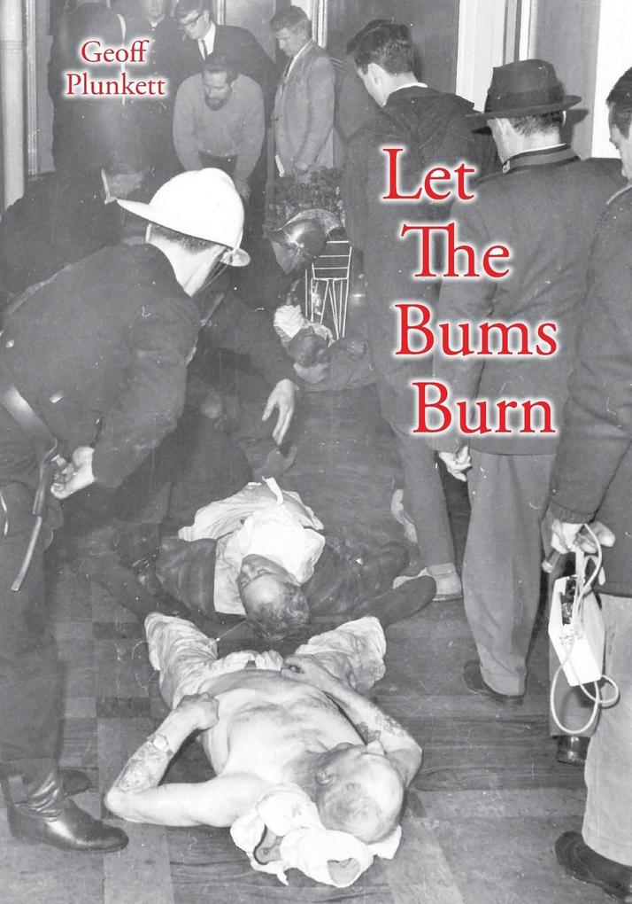 Let The Bums Burn