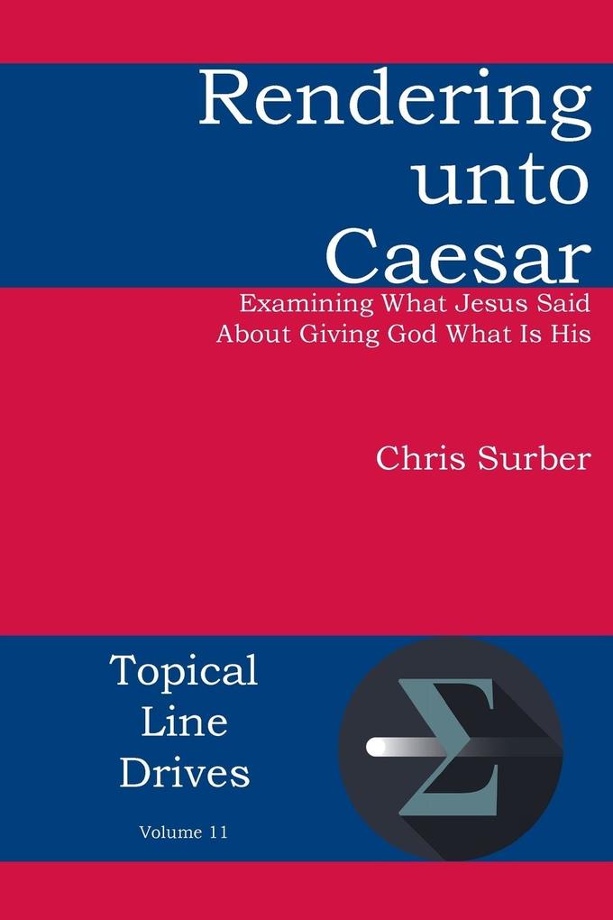 Rendering unto Caesar