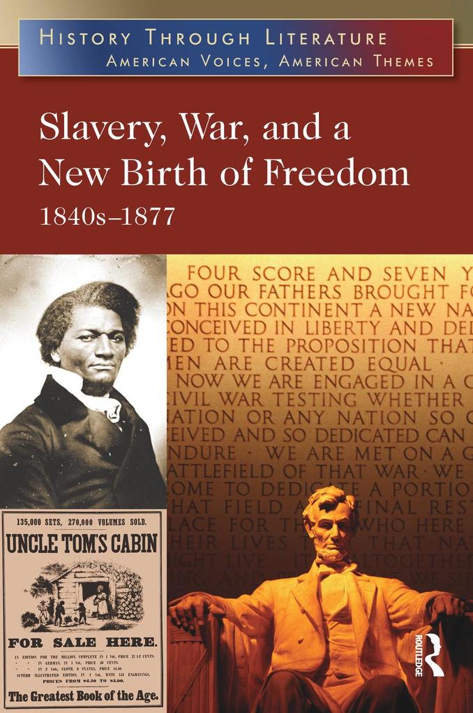 Slavery War and a New Birth of Freedom