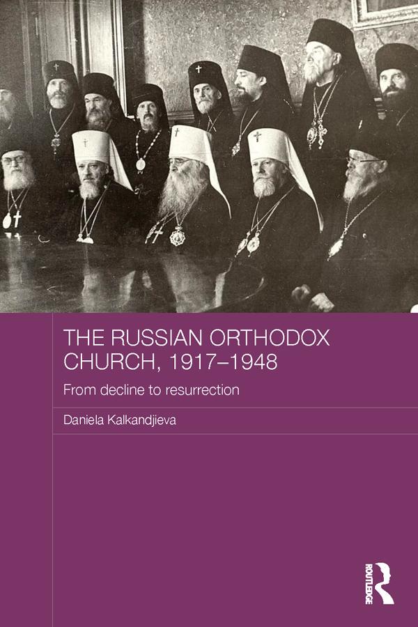 The Russian Orthodox Church 1917-1948