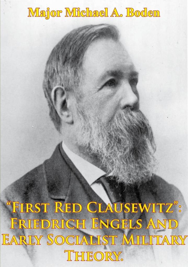 &quote;First Red Clausewitz&quote;: Friedrich Engels And Early Socialist Military Theory