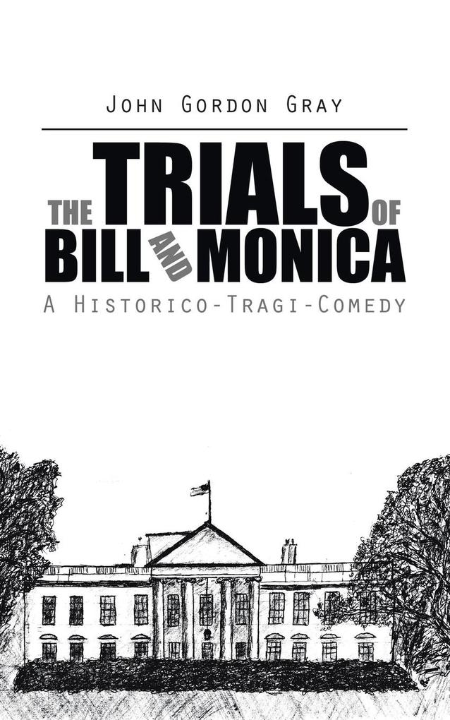 Image of The Trials of Bill and Monica