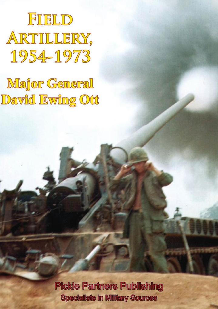 Vietnam Studies - Field Artillery 1954-1973 [Illustrated Edition]