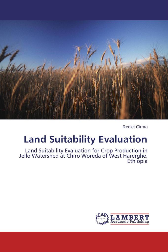 Land Suitability Evaluation