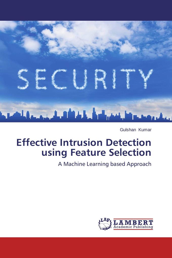 Effective Intrusion Detection using Feature Selection