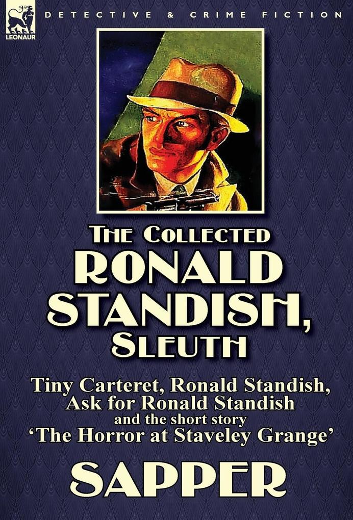 The Collected Ronald Standish Sleuth-Tiny Carteret Ronald Standish Ask for Ronald Standish and the short story ‘The Horror at Staveley Grange‘