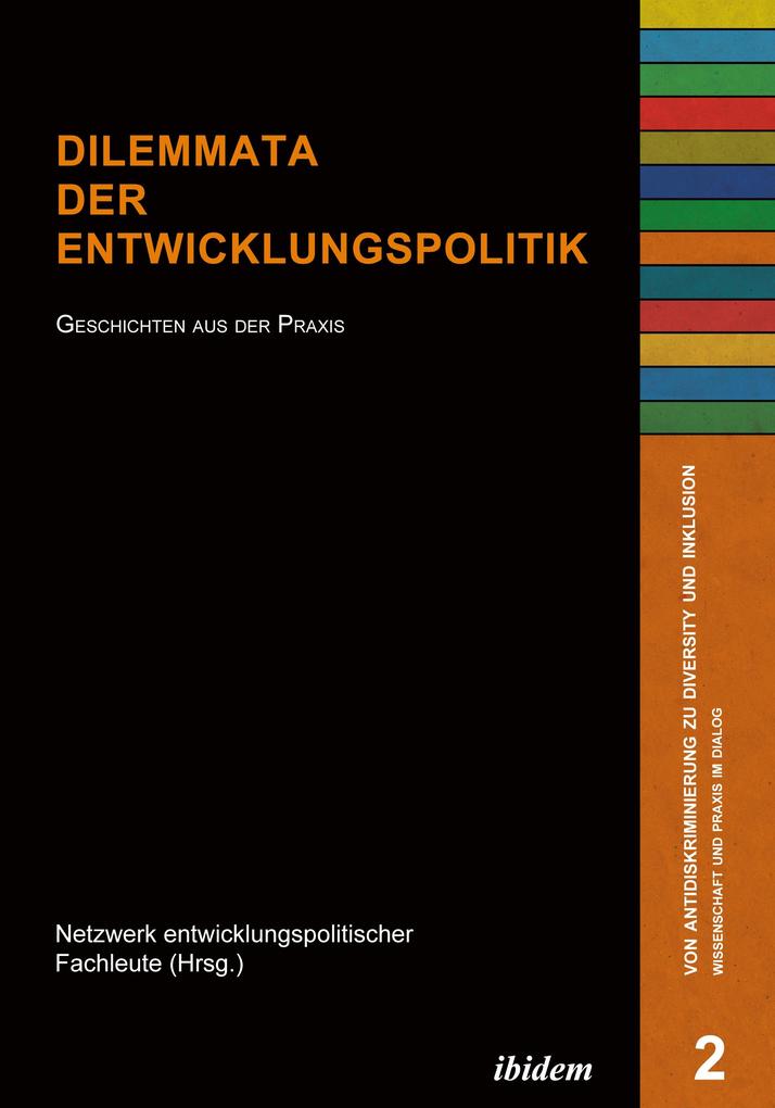 Dilemmata der Entwicklungspolitik - Susanne Neymeyer/ Adelheid Kückelhaus/ Theo Rauch/ Thomas Jenisch/ Berthold Kuhn