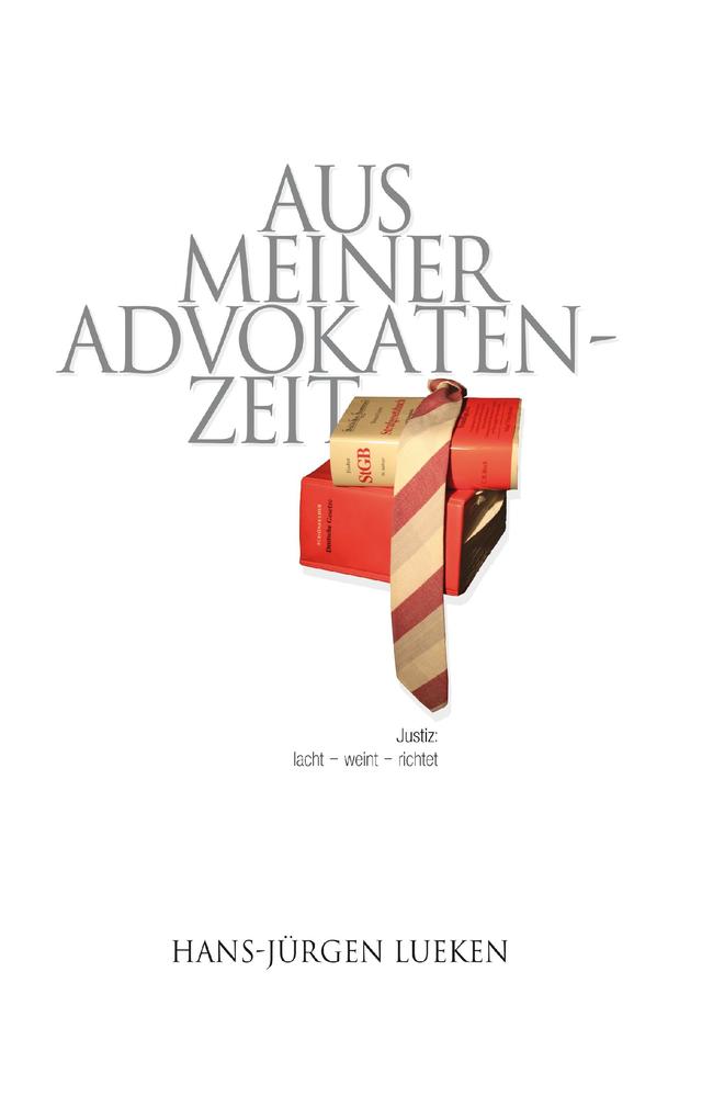 Aus meiner Advokatenzeit