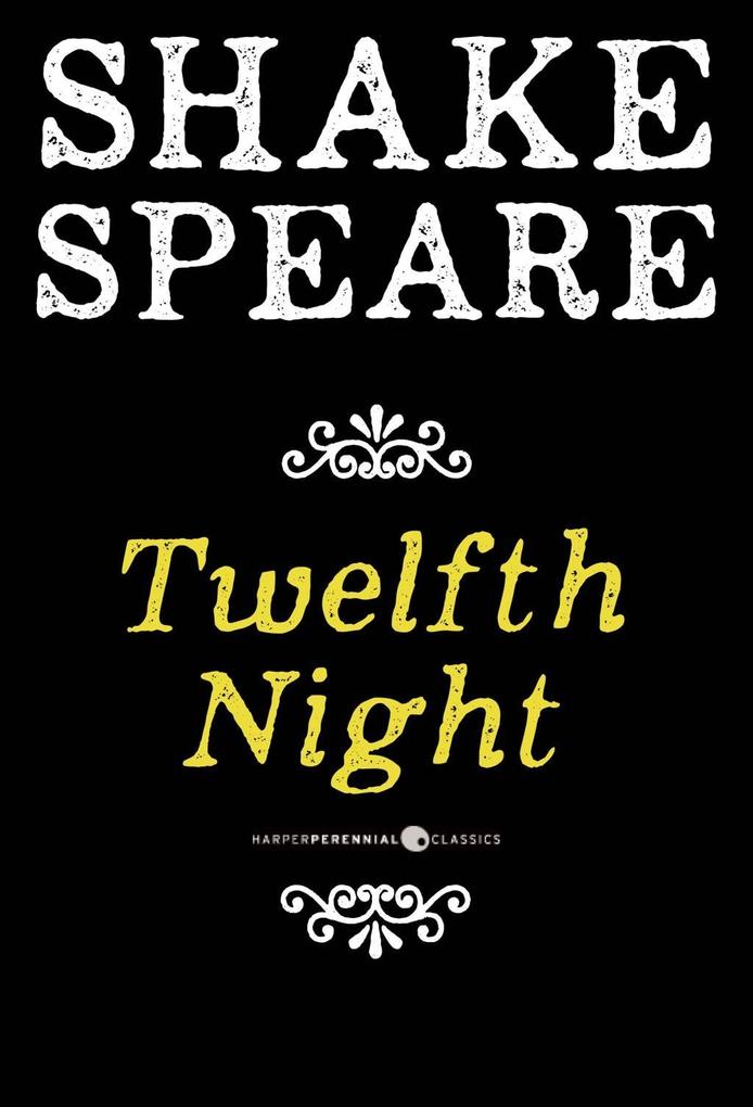 Twelfth Night; Or What You Will