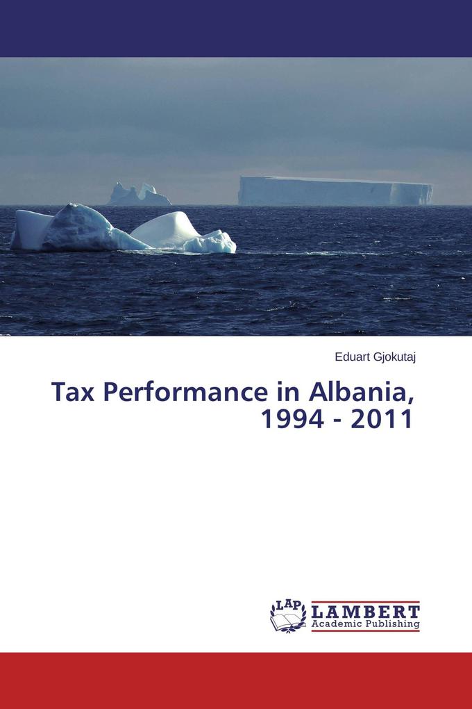 Tax Performance in Albania 1994 - 2011