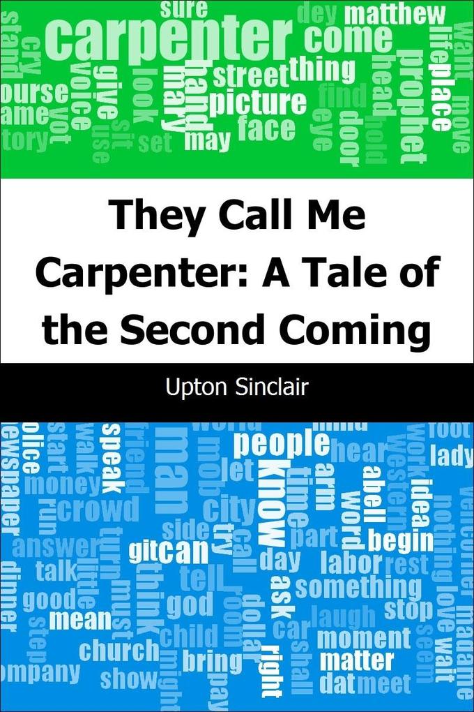 They Call Me Carpenter: A Tale of the Second Coming