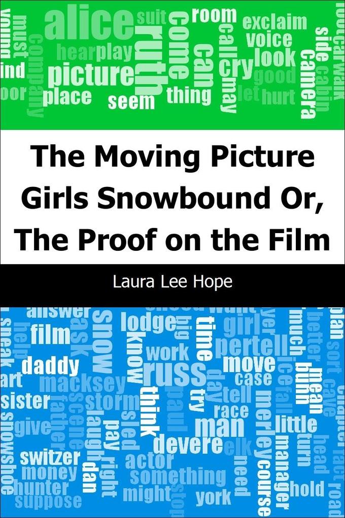 Moving Picture Girls Snowbound: Or The Proof on the Film