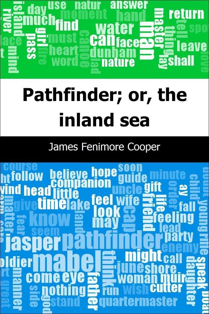 Pathfinder; or the inland sea