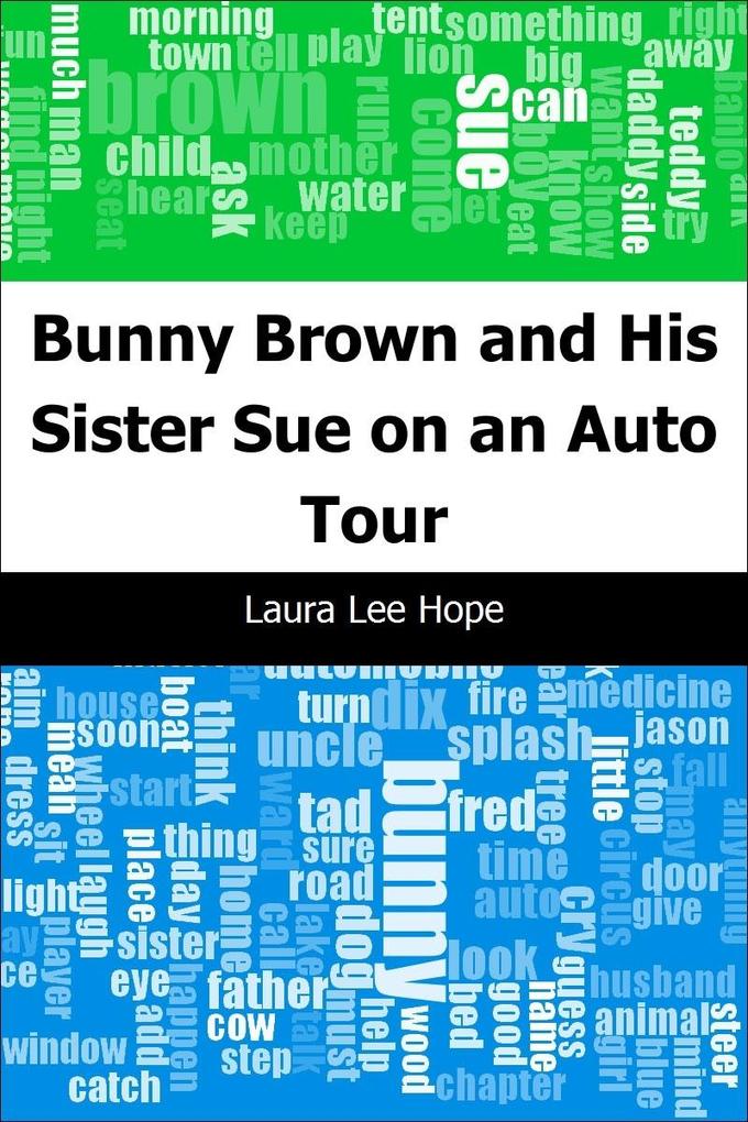 Bunny Brown and His Sister Sue on an Auto Tour