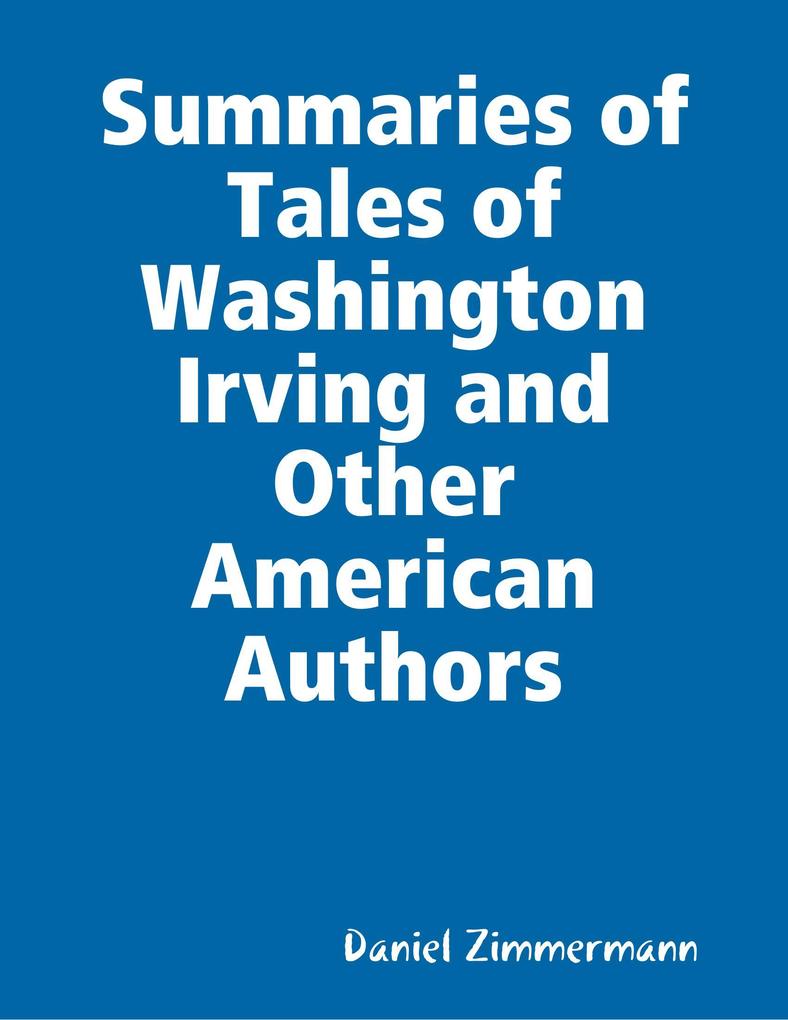 Summaries of Tales of Washington Irving and Other American Authors