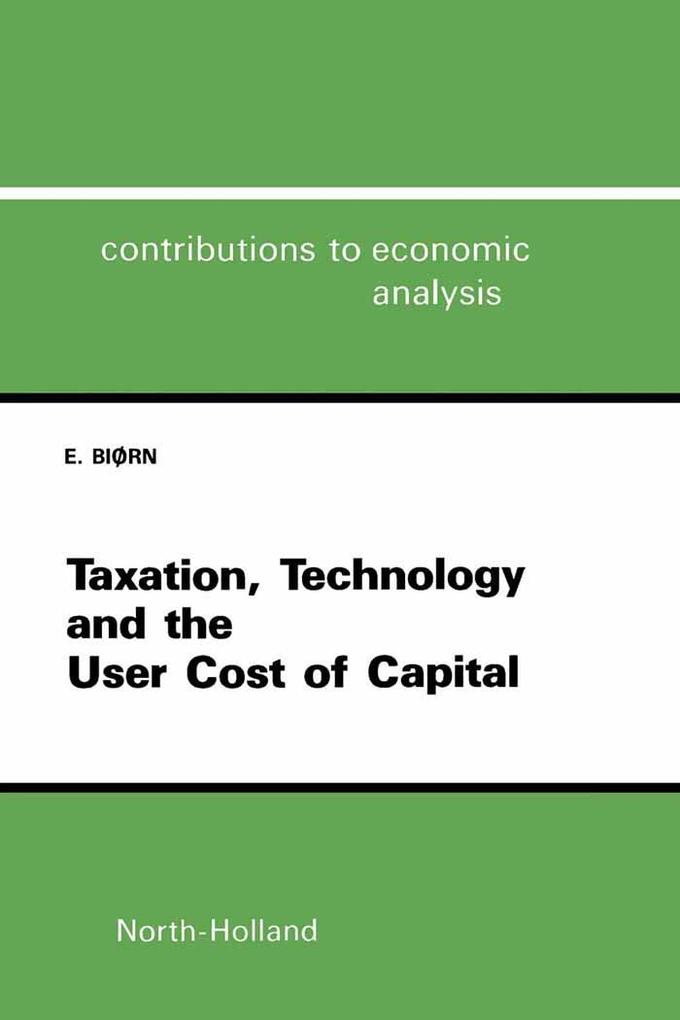 Taxation Technology and the User Cost of Capital