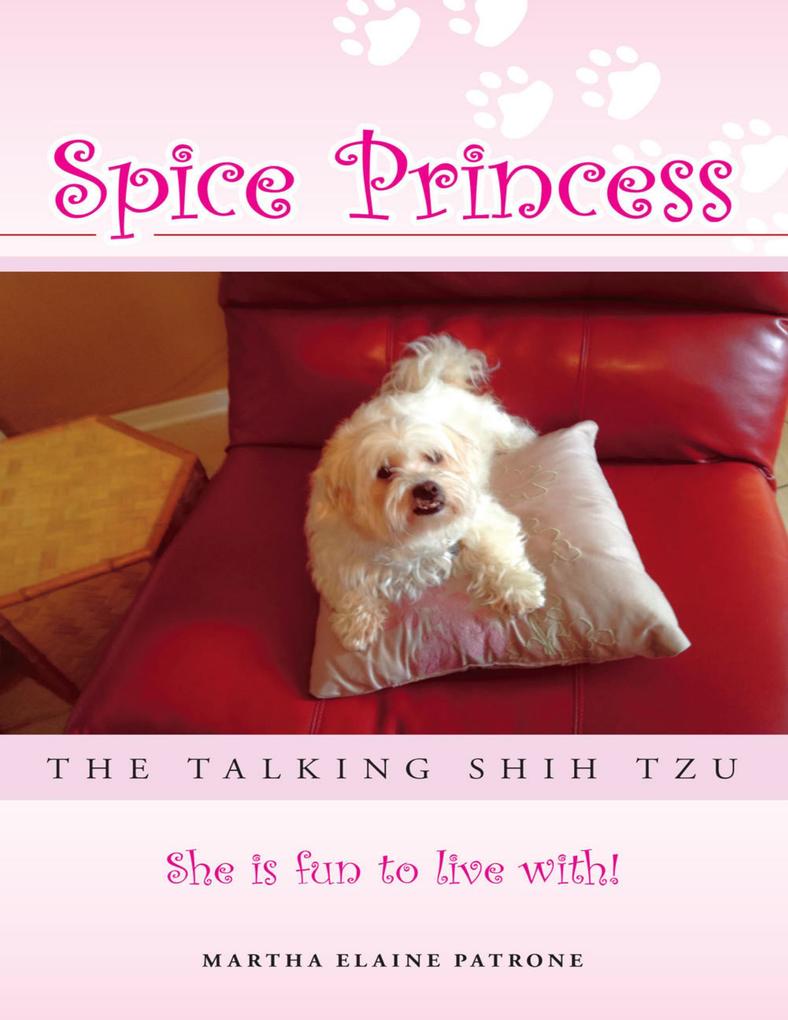 Spice Princess the Talking Shih Tzu: She Is Fun to Live With!