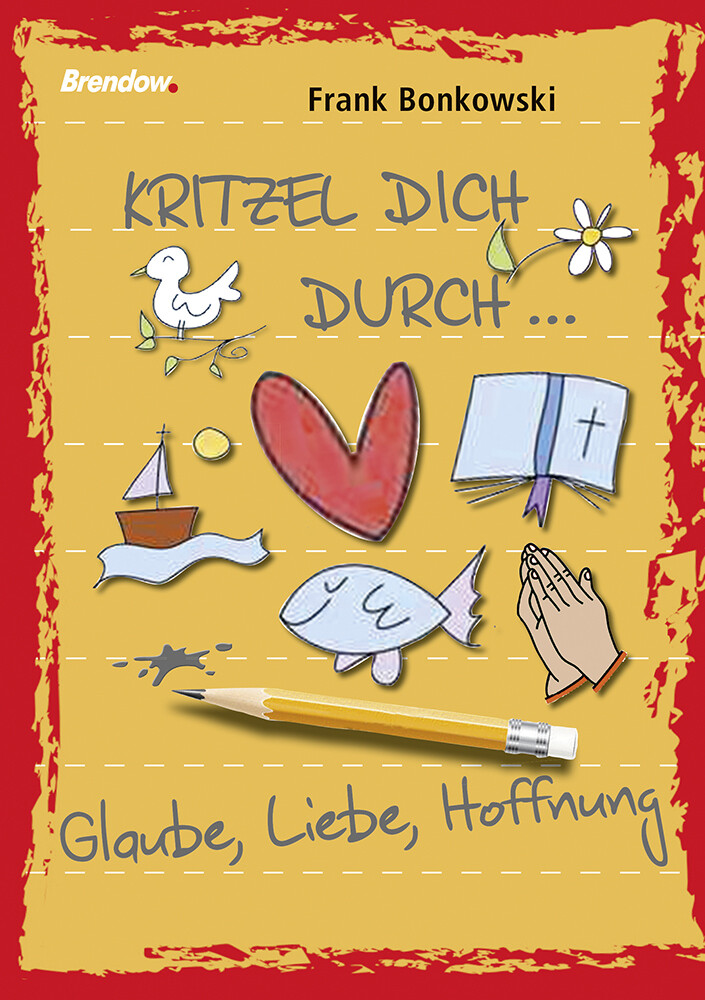 Image of Kritzel dich durch . . . Glaube Liebe Hoffnung