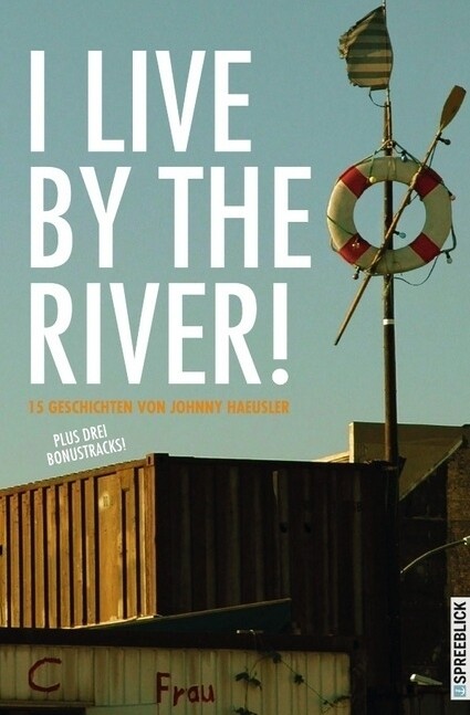 Image of I Live by the River!