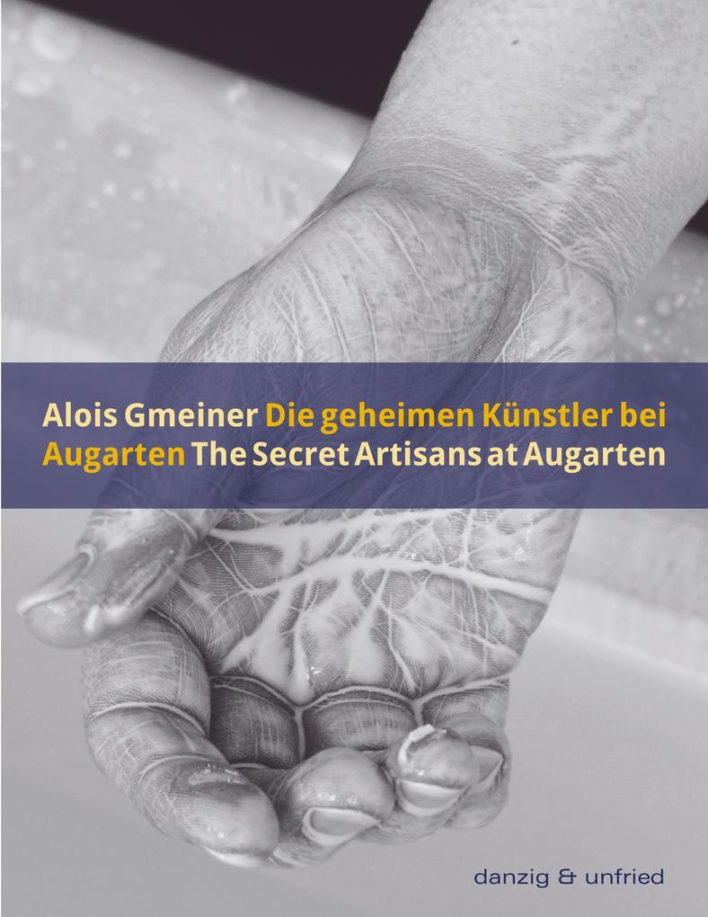 Die geheimen Künstler bei Augarten / The Secret Artisans at Augarten