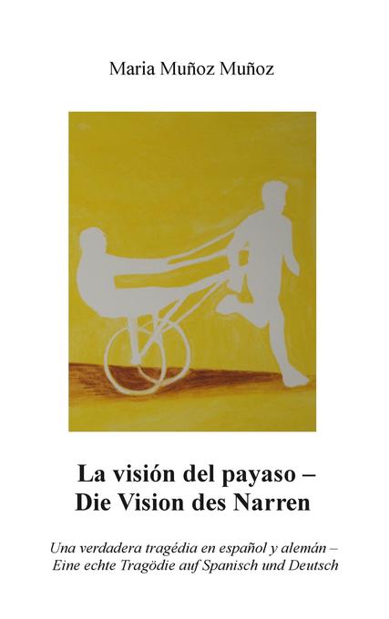 La Visión del Payaso - Die Vision des Narren