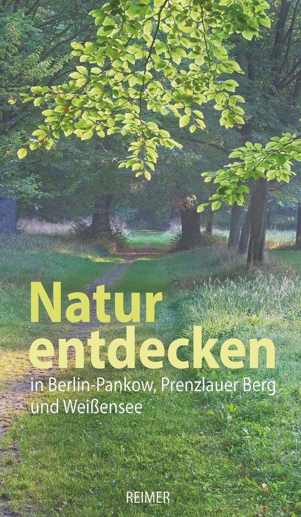 Image of Natur entdecken in Berlin-Pankow Prenzlauer Berg und Weißensee