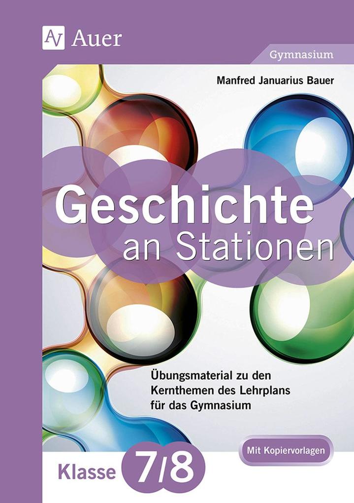 Auer Verlag I.d.aap Lw Geschichte An Stationen 7-8 Gymnasium