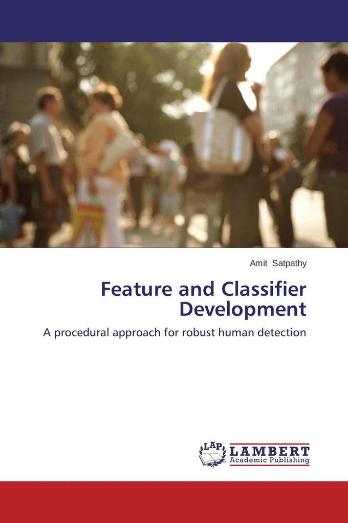 Feature and Classifier Development
