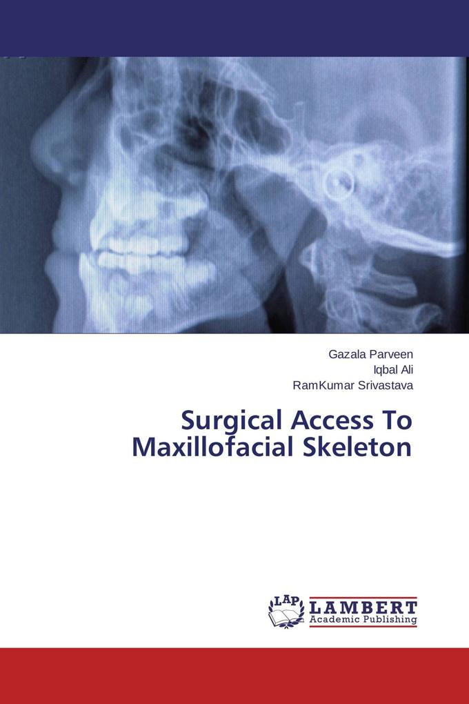 Surgical Access To Maxillofacial Skeleton
