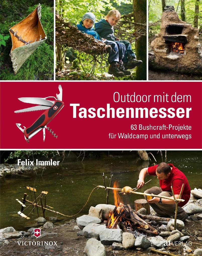 Outdoor mit dem Taschenmesser Felix Immler - Bild 4