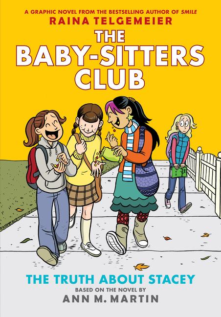 The Truth about Stacey: A Graphic Novel (the Baby-Sitters Club #2)