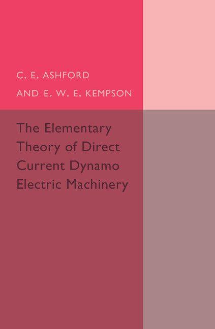 The Elementary Theory of Direct Current Dynamo Electric Machinery