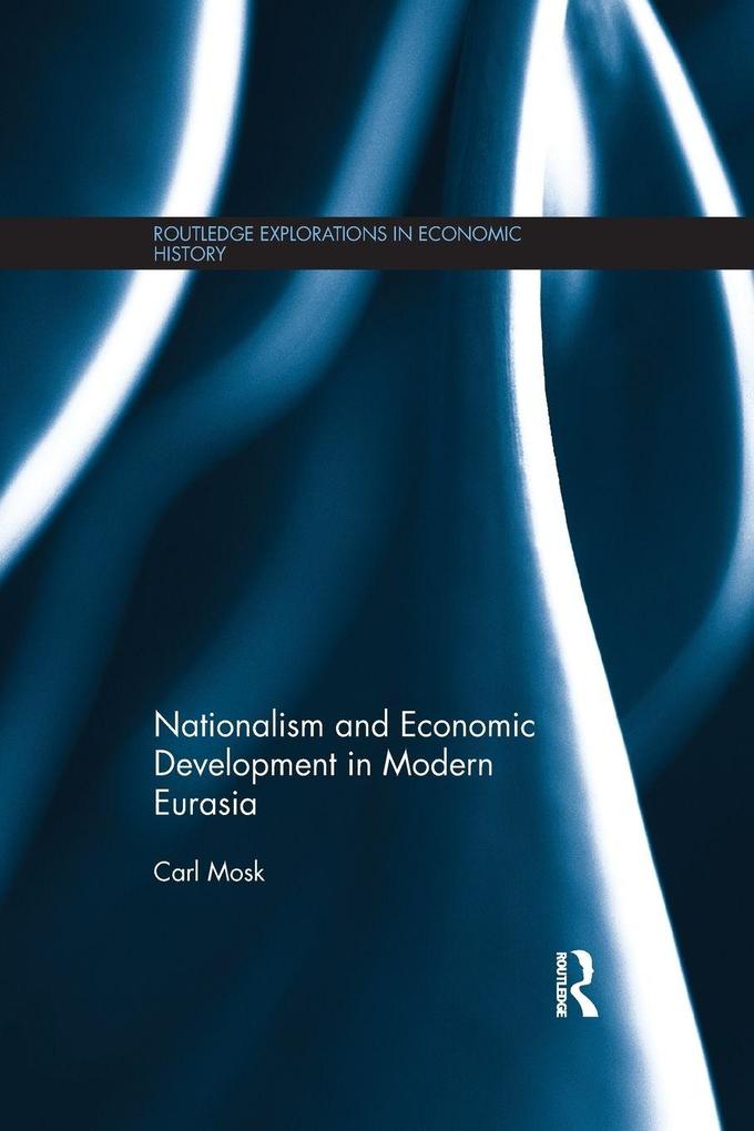 Nationalism and Economic Development in Modern Eurasia
