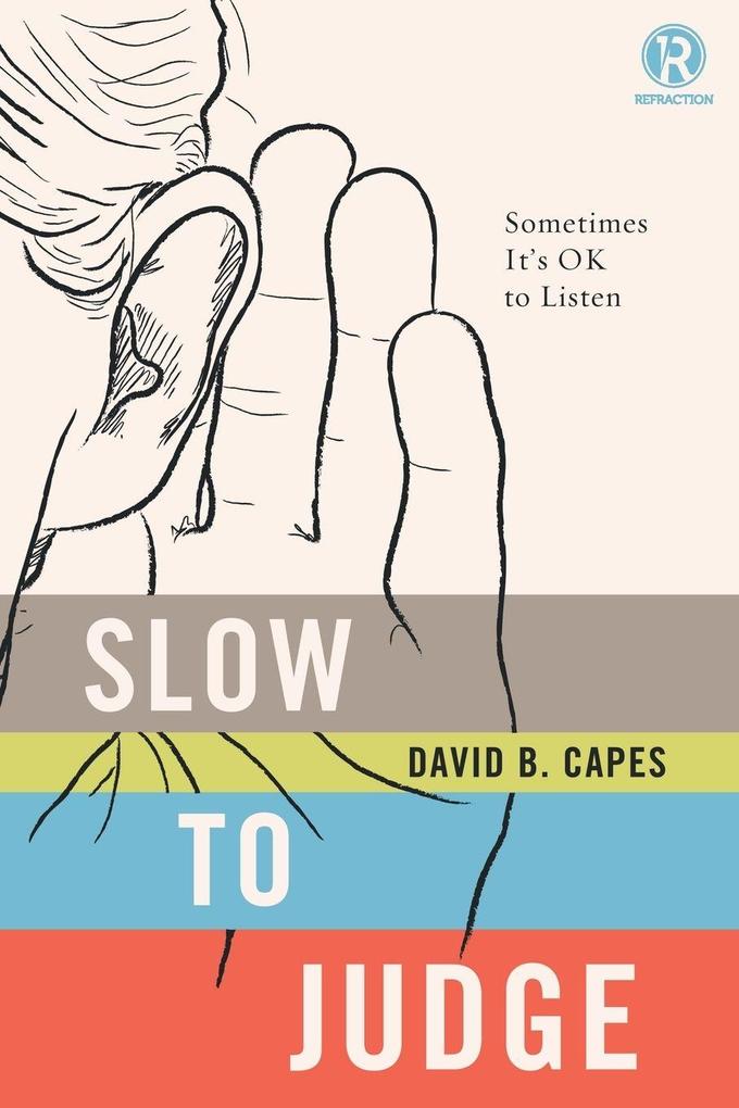 The Slow to Judge