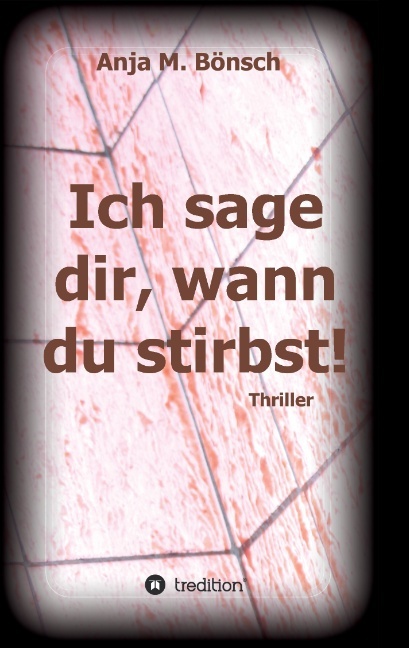 Ich sage dir wann du stirbst!