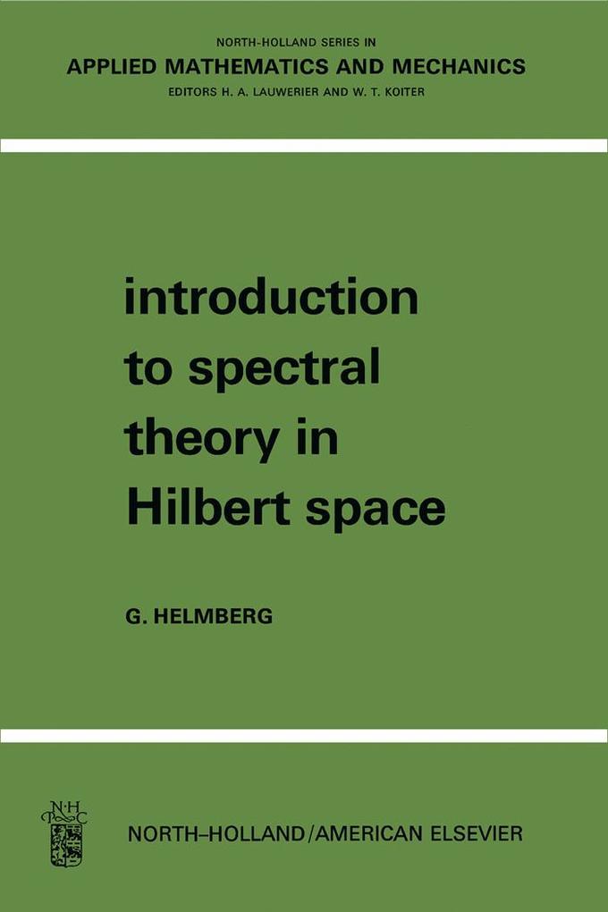 Introduction to Spectral Theory in Hilbert Space