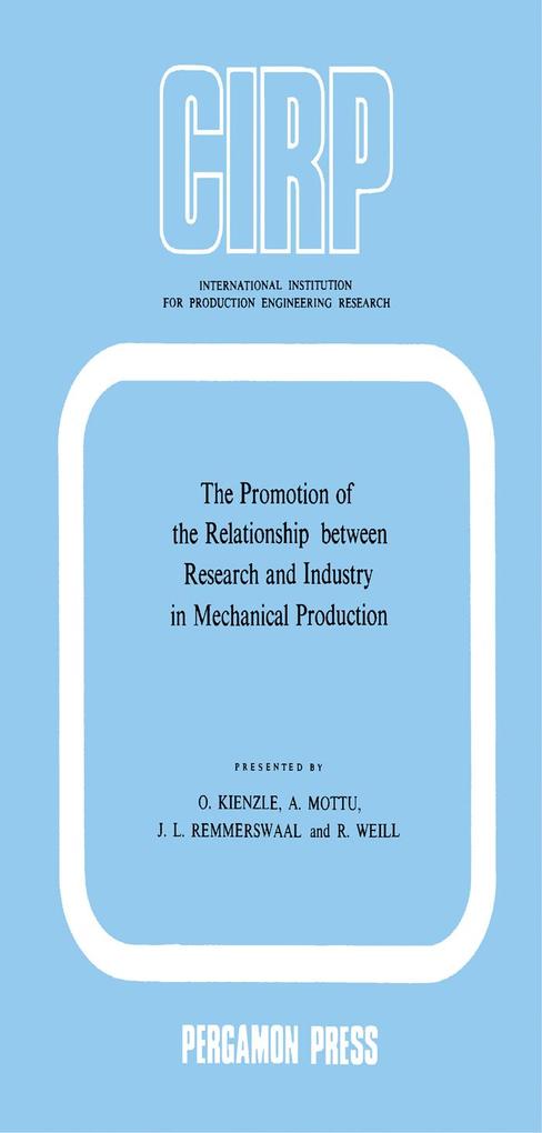 The Promotion of the Relationship between Research and Industry in Mechanical Production