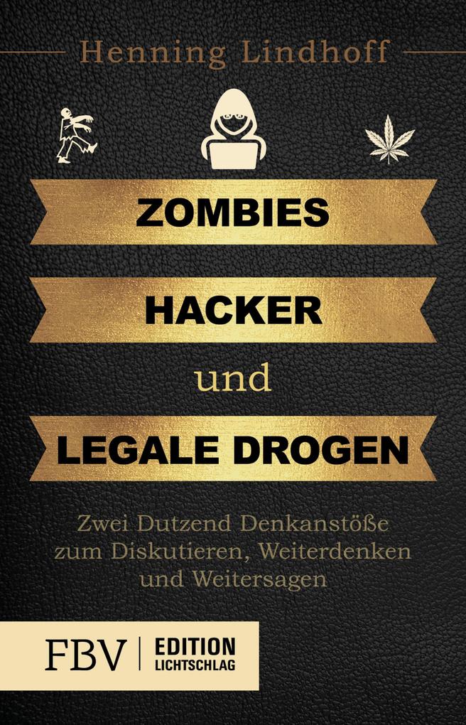 Zombies Hacker und legale Drogen