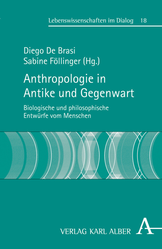 Anthropologie in Antike und Gegenwart