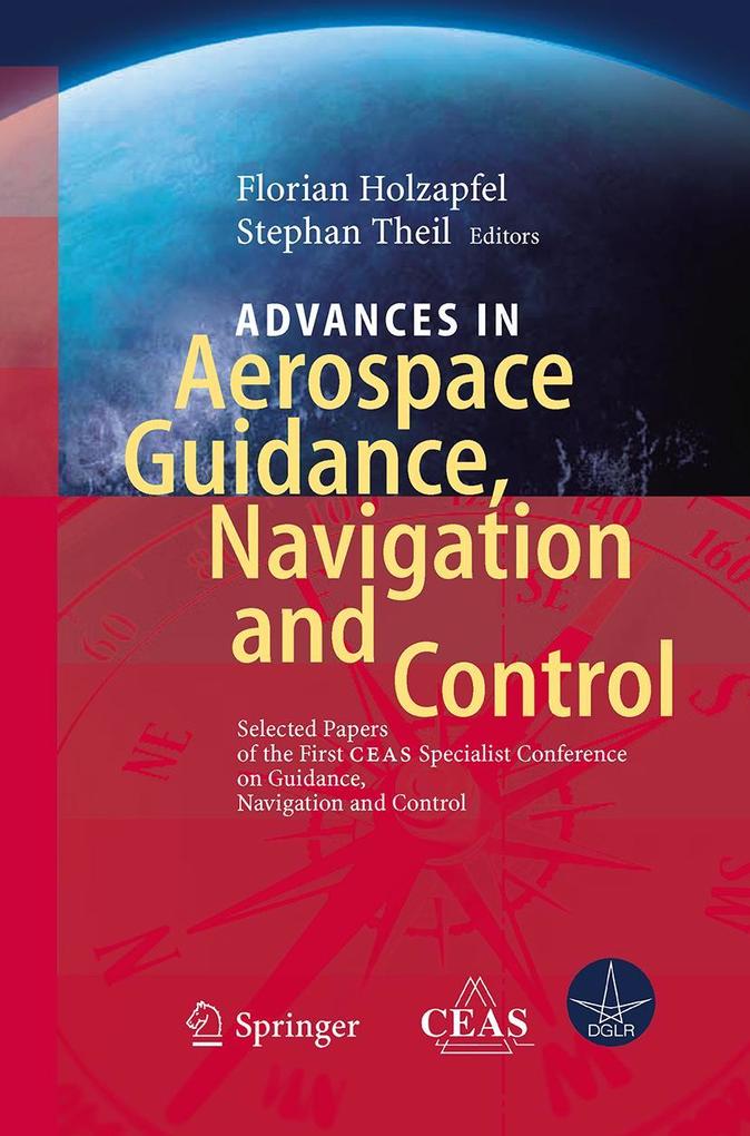Advances in Aerospace Guidance Navigation and Control