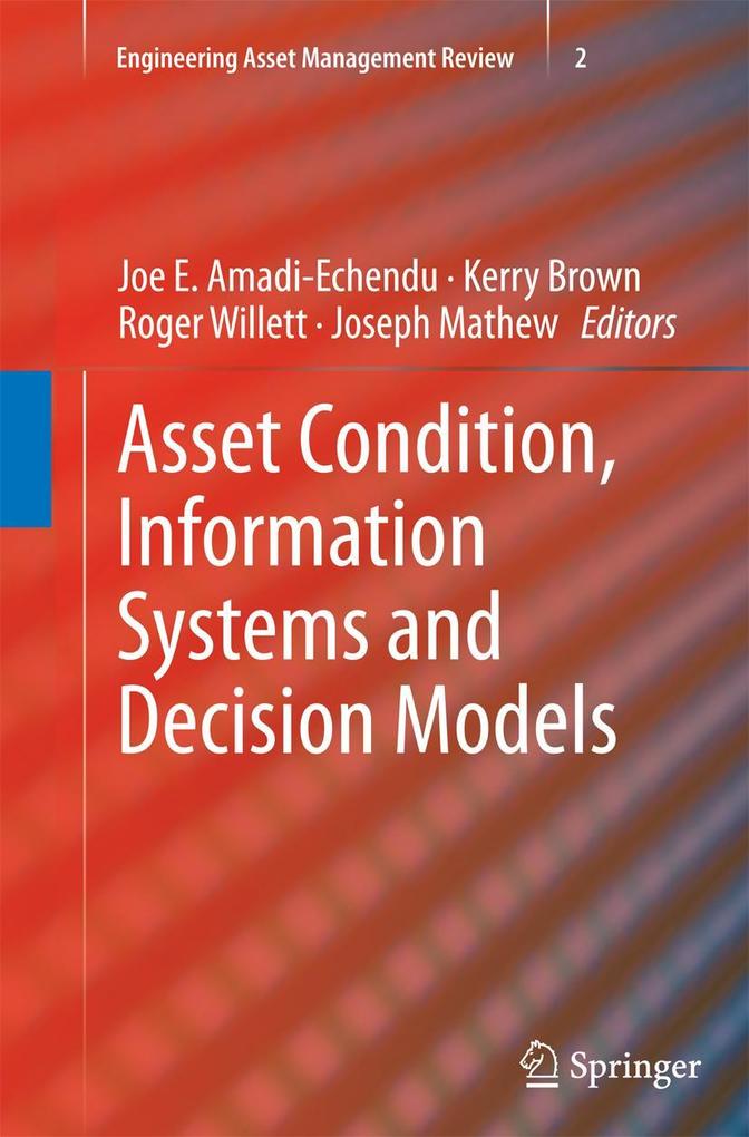 Asset Condition Information Systems and Decision Models