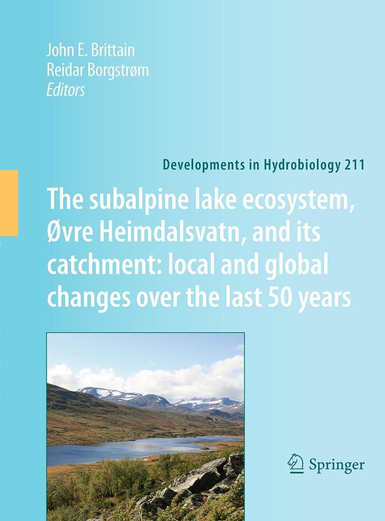 The subalpine lake ecosystem Øvre Heimdalsvatn and its catchment: local and global changes over the last 50 years