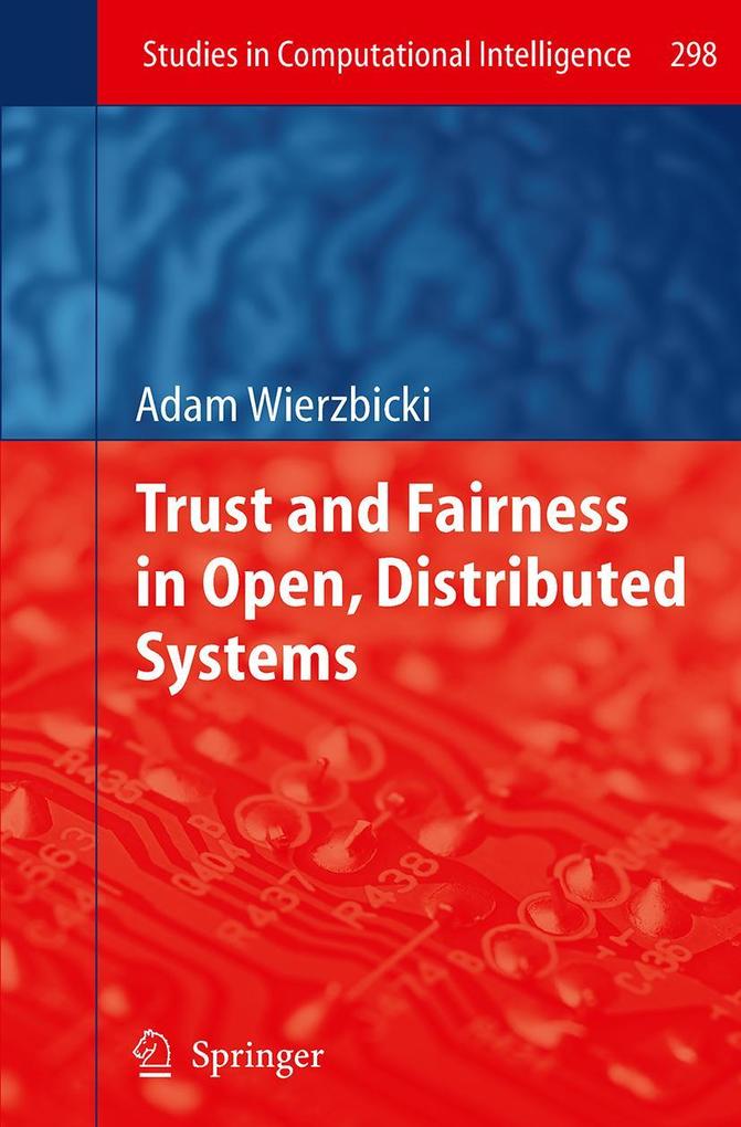 Trust and Fairness in Open Distributed Systems