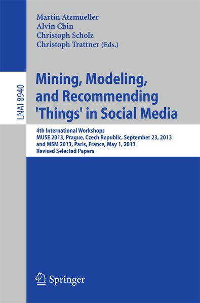 Mining Modeling and Recommending 'Things' in Social Media