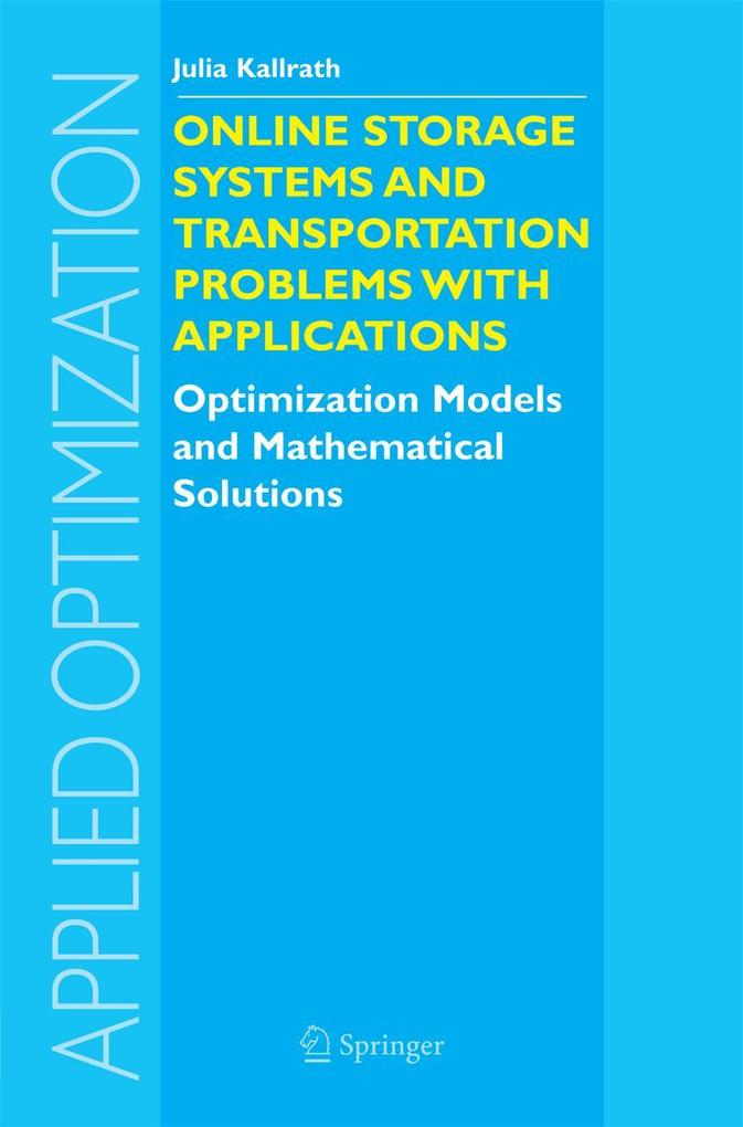 Online Storage Systems and Transportation Problems with Applications