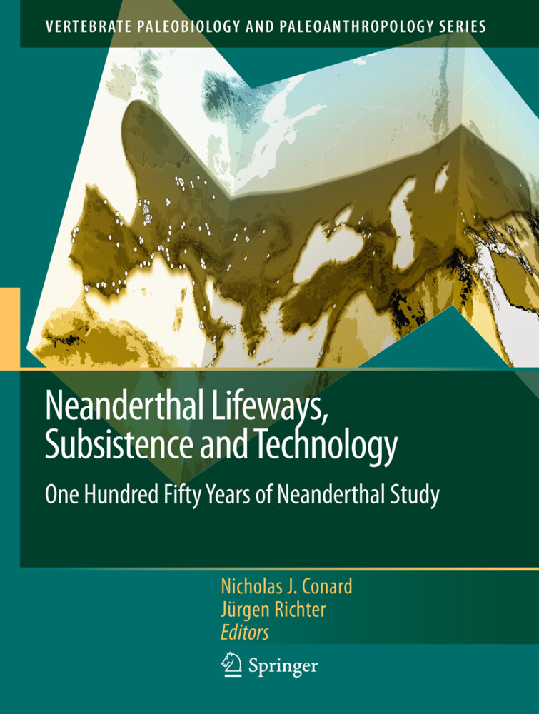 Neanderthal Lifeways Subsistence and Technology