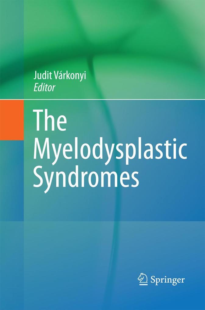 The Myelodysplastic Syndromes