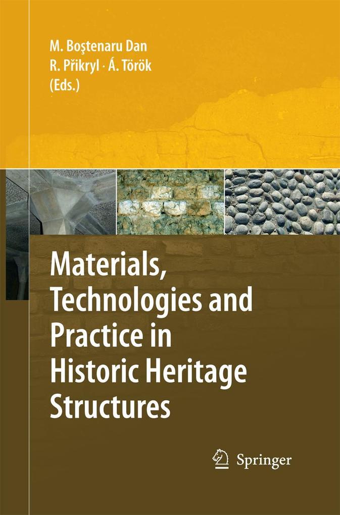 Materials Technologies and Practice in Historic Heritage Structures